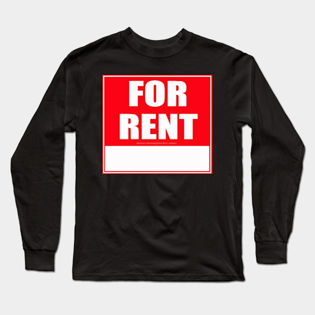 For Rent Long Sleeve T-Shirt by spanglerart